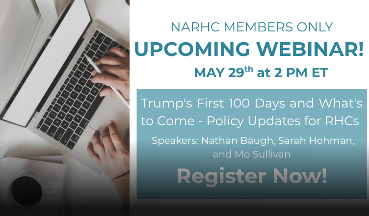 https://www.narhc.org/News/31333/Upcoming-Webinar---Trumps-First-100-Days-and-Whats-to-Come--Policy-Updates-for-RHCs